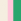 Εκρού-Ροζ-Πράσινο